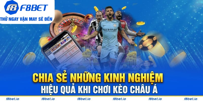 Kèo Châu Á Và Những Điều Cần Biết Để Chơi Đặt Cược Hiệu Quả - CLYVO.BLOG