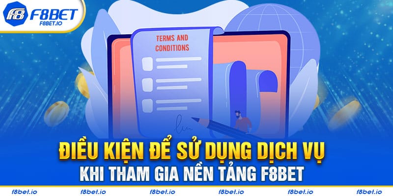 Thông Tin Về Những Điều Khoản Và Điều Kiện Áp Dụng Tại F8BET - CLYVO.BLOG