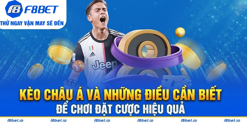 Kèo Châu Á Và Những Điều Cần Biết Để Chơi Đặt Cược Hiệu Quả - CLYVO.BLOG