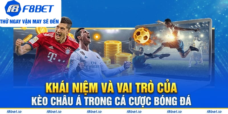 Kèo Châu Á Và Những Điều Cần Biết Để Chơi Đặt Cược Hiệu Quả - CLYVO.BLOG