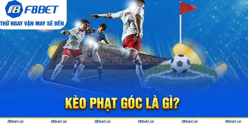 Kèo Phạt Góc: Tổng Hợp Các Loại Phổ Biến Và Bí Quyết Chơi - CLYVO.BLOG