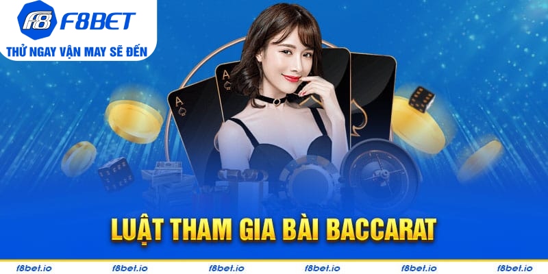 Baccarat - Tất Tần Tật Thông Tin Về Game Baccarat Tại F8BET - CLYVO.BLOG