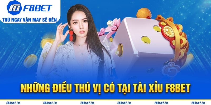 Tài Xỉu Tại F8BET Có Gì Thú Vị Đối Với Cộng Đồng Game Thủ - CLYVO.BLOG