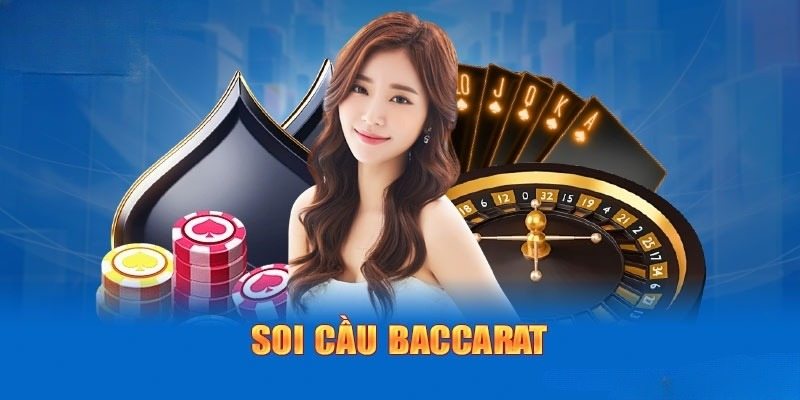 Soi cầu Baccarat - 5 thủ thuật đánh bại mọi sân chơi - CLYVO.BLOG