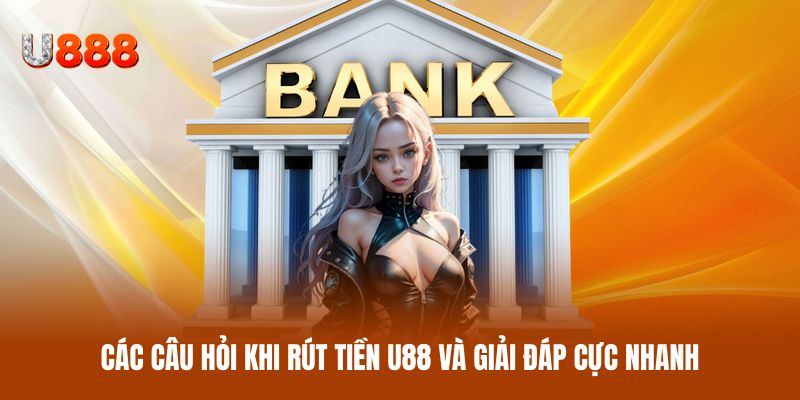 Rút Tiền U88 - Nhận Thưởng Siêu Tốc Chỉ Vài Bước Đơn Giản - clyvo.blog - CLYVO.BLOG